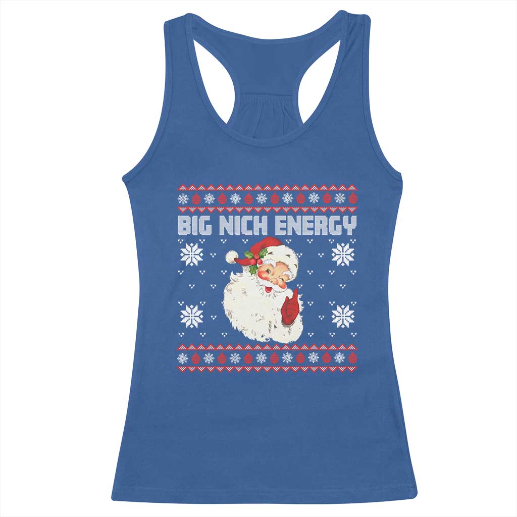 Christmas Santa Claus Racerback Tank Top Big Nick Energy Santa Ugly Xmas TS10 Royal Blue Print Your Wear