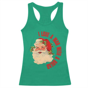 Christmas Santa Racerback Tank Top Fun Retro I Love A Man With A Beard TS10 Irish Green Print Your Wear