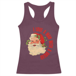 Christmas Santa Racerback Tank Top Fun Retro I Love A Man With A Beard TS10 Maroon Print Your Wear