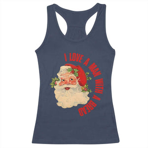 Christmas Santa Racerback Tank Top Fun Retro I Love A Man With A Beard TS10 Navy Print Your Wear