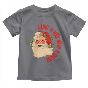 Christmas Santa Toddler T Shirt Fun Retro I Love A Man With A Beard TS10 Charcoal Print Your Wear