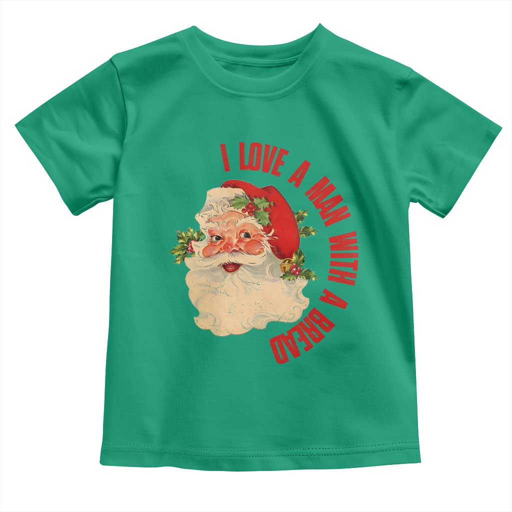 Christmas Santa Toddler T Shirt Fun Retro I Love A Man With A Beard TS10 Irish Green Print Your Wear