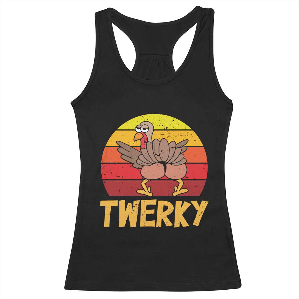 Funny Thanksgiving Racerback Tank Top Vintage Twerky Turkey Butt Twerk Dance Pun Gift TS10 Black Print Your Wear