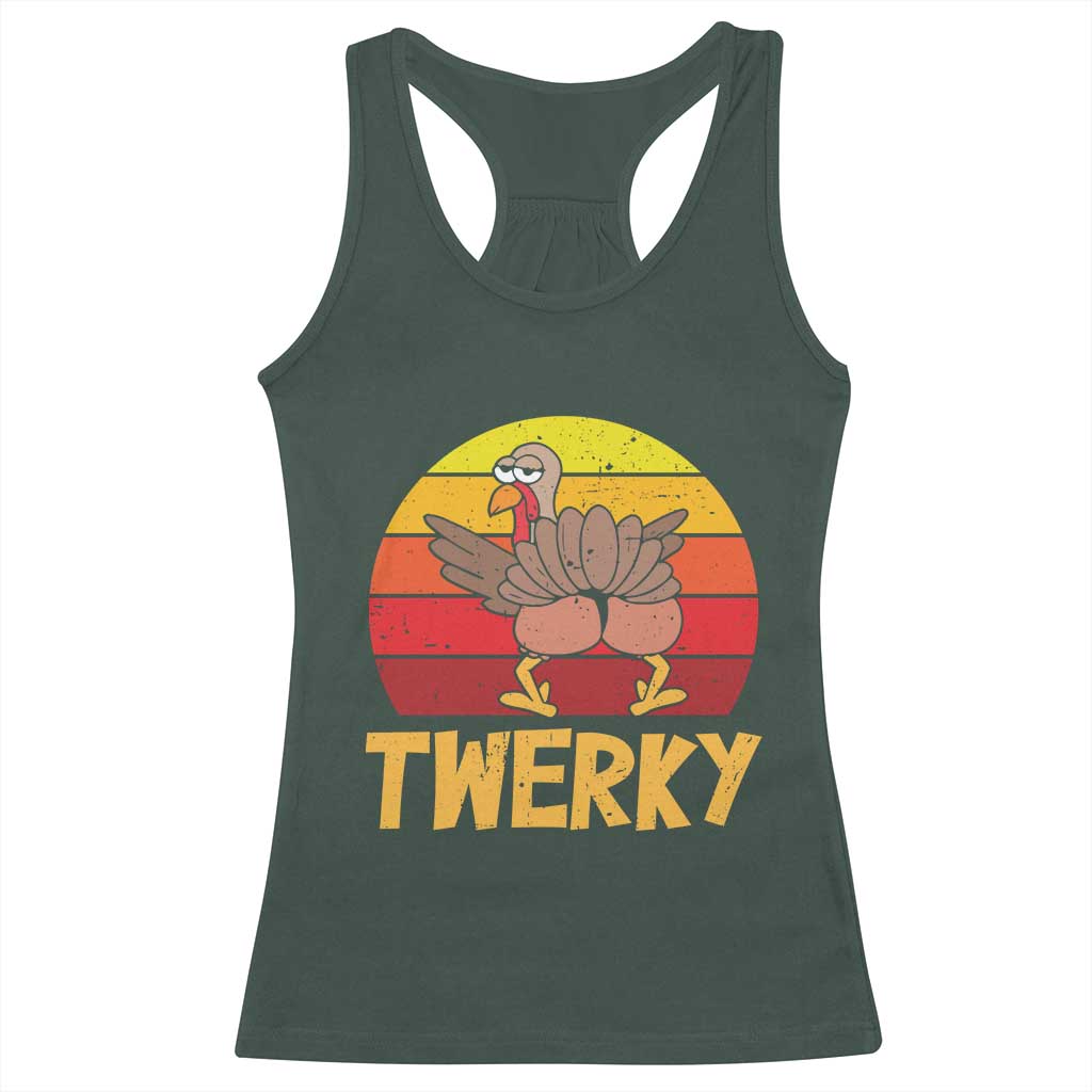 Funny Thanksgiving Racerback Tank Top Vintage Twerky Turkey Butt Twerk Dance Pun Gift TS10 Dark Forest Green Print Your Wear