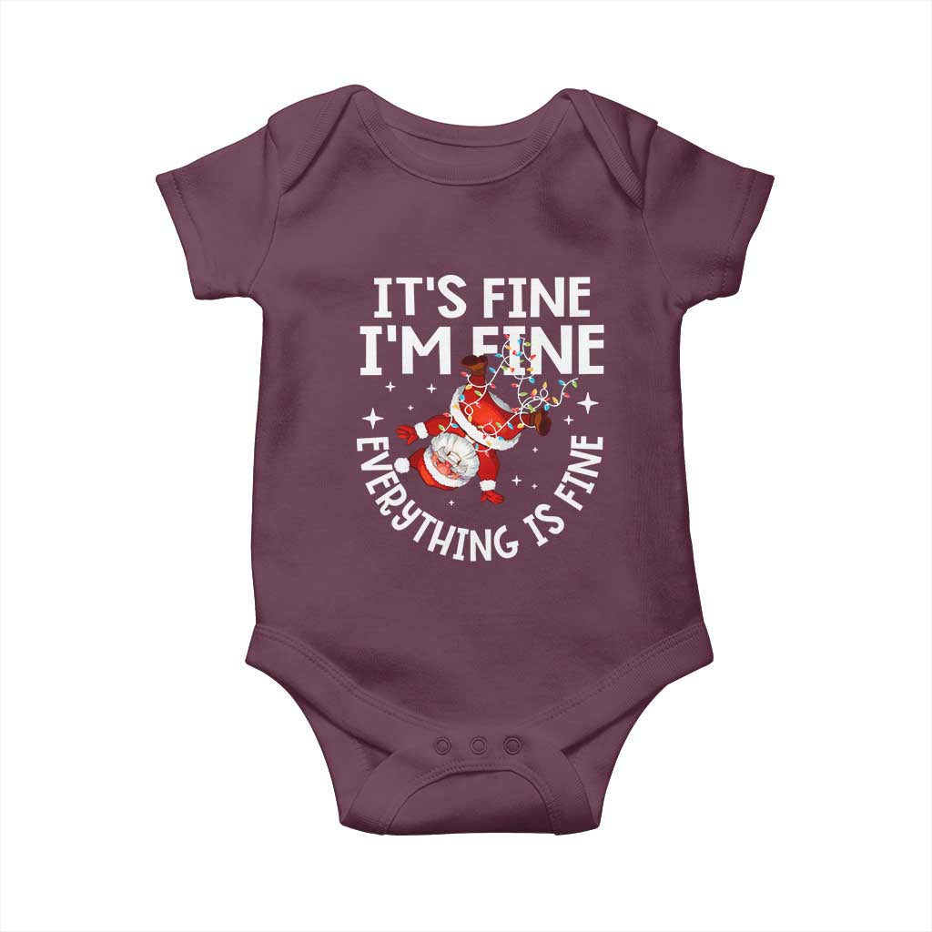 Funny Christmas Santa Baby Onesie It's Fine I'm Fine Everything Is Fine TS10 Maroon Print Your Wear