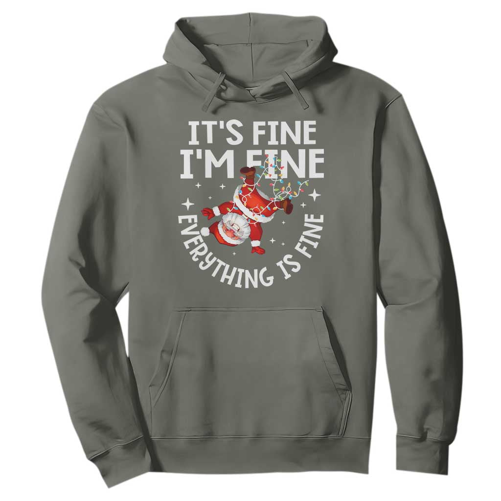 Funny Christmas Santa Hoodie It's Fine I'm Fine Everything Is Fine TS10 Military Green Print Your Wear
