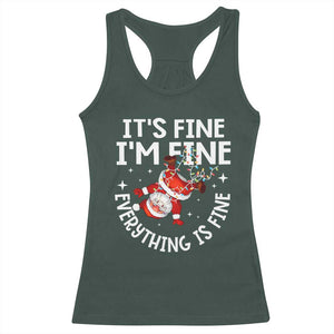 Funny Christmas Santa Racerback Tank Top It's Fine I'm Fine Everything Is Fine TS10 Dark Forest Green Print Your Wear