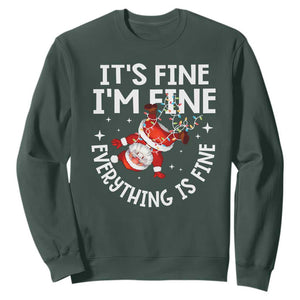 Funny Christmas Santa Sweatshirt It's Fine I'm Fine Everything Is Fine TS10 Dark Forest Green Print Your Wear