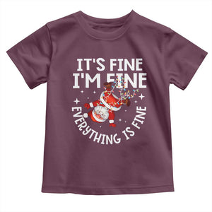 Funny Christmas Santa Toddler T Shirt It's Fine I'm Fine Everything Is Fine TS10 Maroon Print Your Wear
