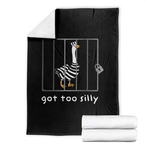 Silly Goose Throw Blanket Got Too Silly TS10 Black Print Your Wear