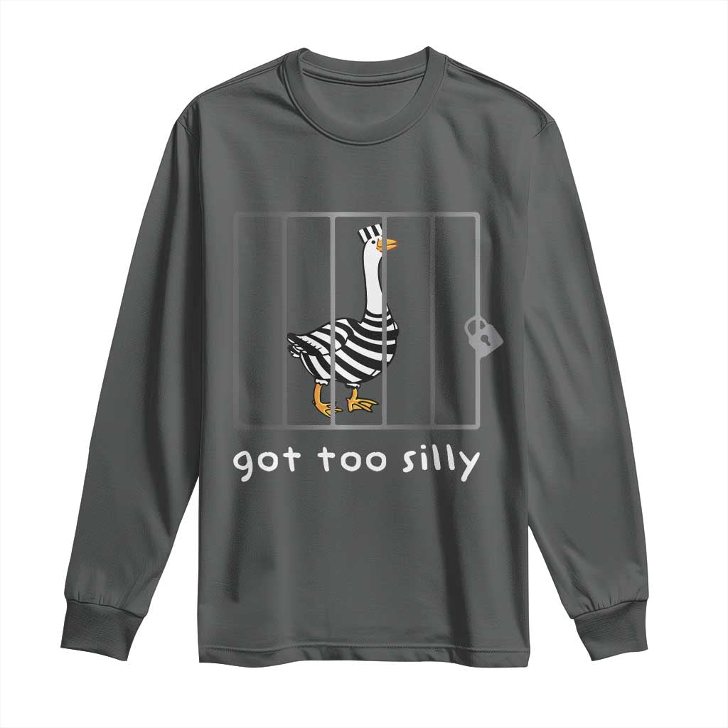 Silly Goose Long Sleeve Shirt Got Too Silly TS10 Dark Heather Print Your Wear