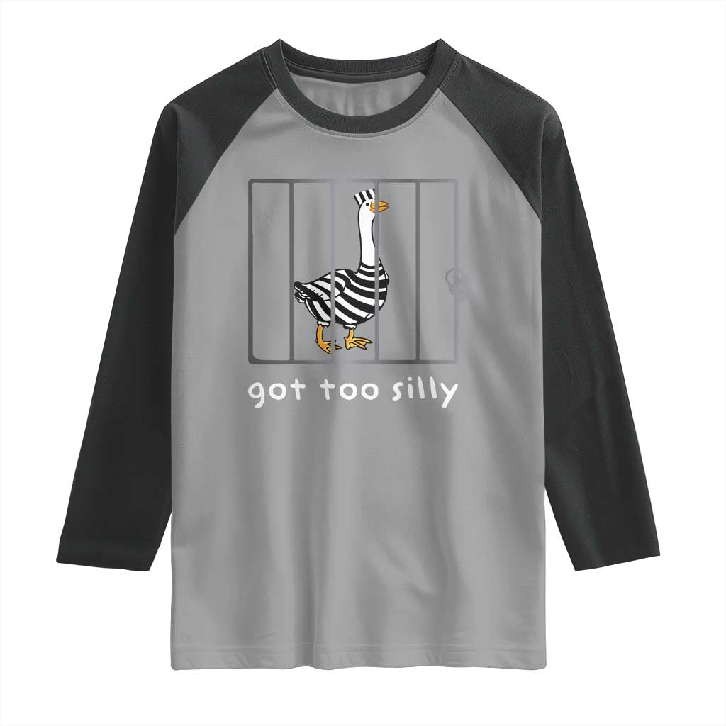 Silly Goose Raglan Shirt Got Too Silly TS10 Sport Gray Black Print Your Wear