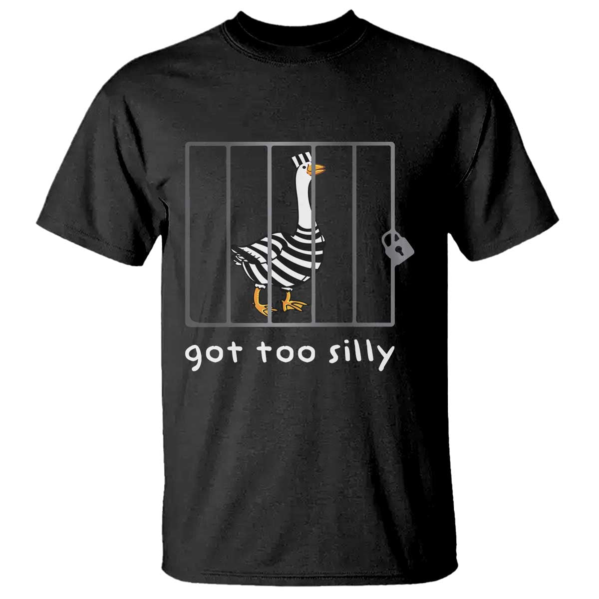 Silly Goose T Shirt Got Too Silly TS10 Black Print Your Wear