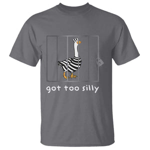 Silly Goose T Shirt Got Too Silly TS10 Charcoal Print Your Wear