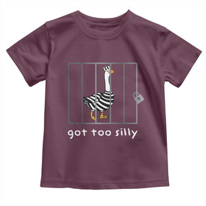 Silly Goose Toddler T Shirt Got Too Silly TS10 Maroon Print Your Wear