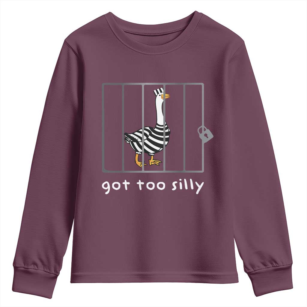 Silly Goose Youth Sweatshirt Got Too Silly TS10 Maroon Print Your Wear