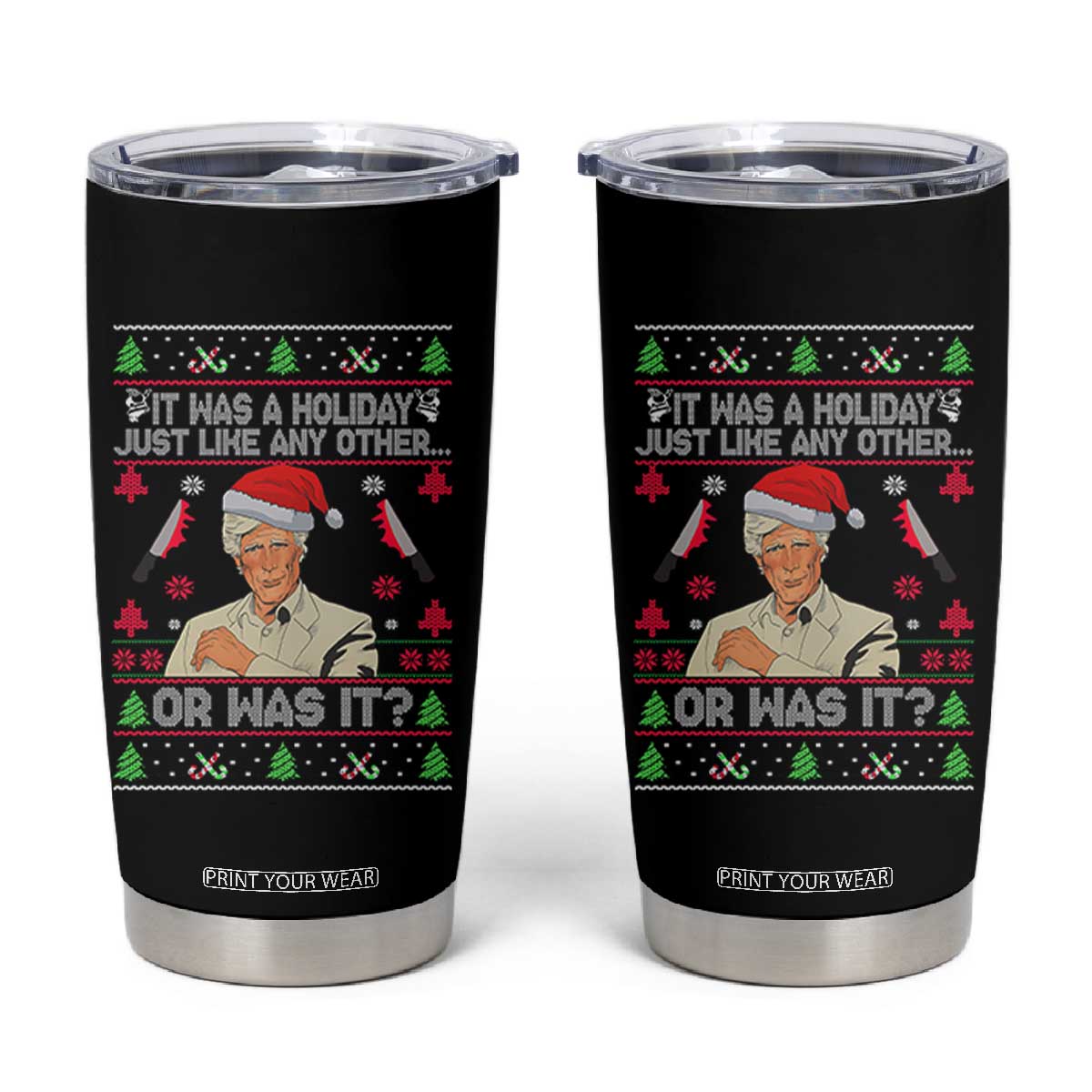 True Crime Ugly Christmas Tumbler Cup Funny Holiday Xmas Party TS10 Black Print Your Wear