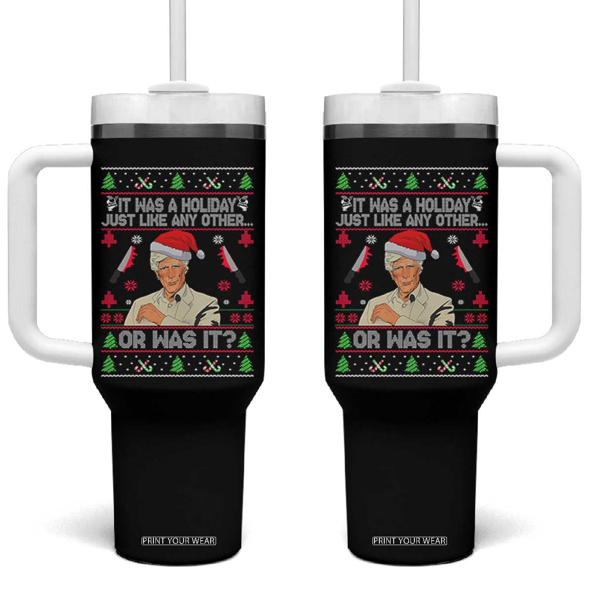True Crime Ugly Christmas Tumbler With Handle Funny Holiday Xmas Party TS10 One Size: 40 oz Black Print Your Wear