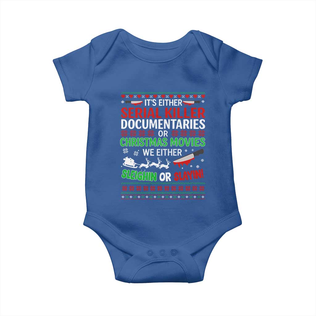 Crime Documentaries Ugly Christmas Baby Onesie Funny Horror Xmas Slaying Or Sleighing TS10 Royal Blue Print Your Wear