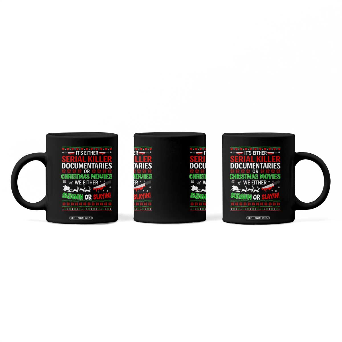 Crime Documentaries Ugly Christmas Coffee Mug Funny Horror Xmas Slaying Or Sleighing TS10 Print Your Wear