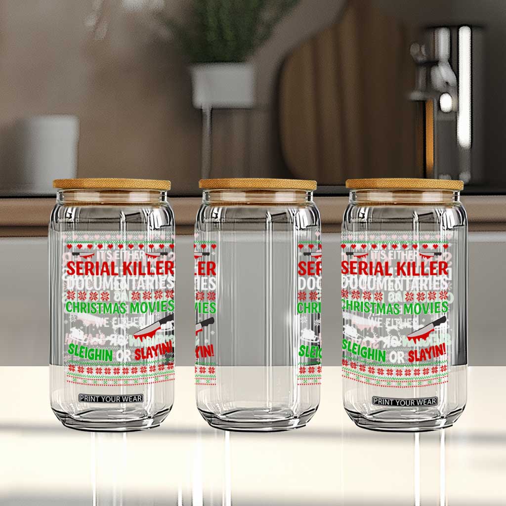 Crime Documentaries Ugly Christmas Glass Can Funny Horror Xmas Slaying Or Sleighing TS10 Print Your Wear