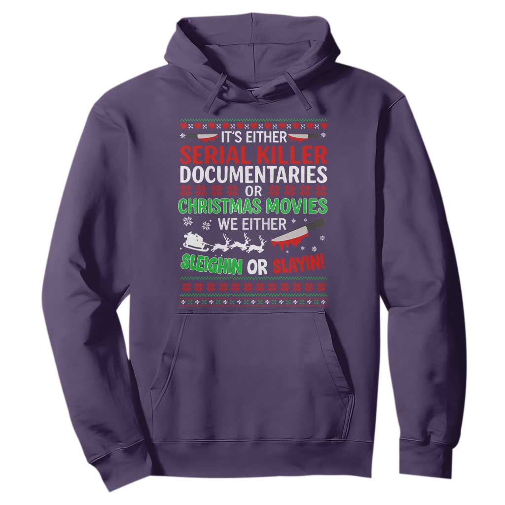 Crime Documentaries Ugly Christmas Hoodie Funny Horror Xmas Slaying Or Sleighing TS10 Purple Print Your Wear
