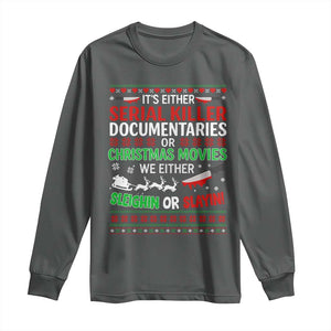 Crime Documentaries Ugly Christmas Long Sleeve Shirt Funny Horror Xmas Slaying Or Sleighing TS10 Dark Heather Print Your Wear