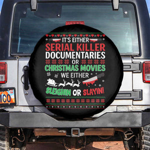 Crime Documentaries Ugly Christmas Spare Tire Cover Funny Horror Xmas Slaying Or Sleighing TS10 No hole Black Print Your Wear