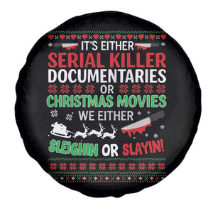 Crime Documentaries Ugly Christmas Spare Tire Cover Funny Horror Xmas Slaying Or Sleighing TS10 Print Your Wear