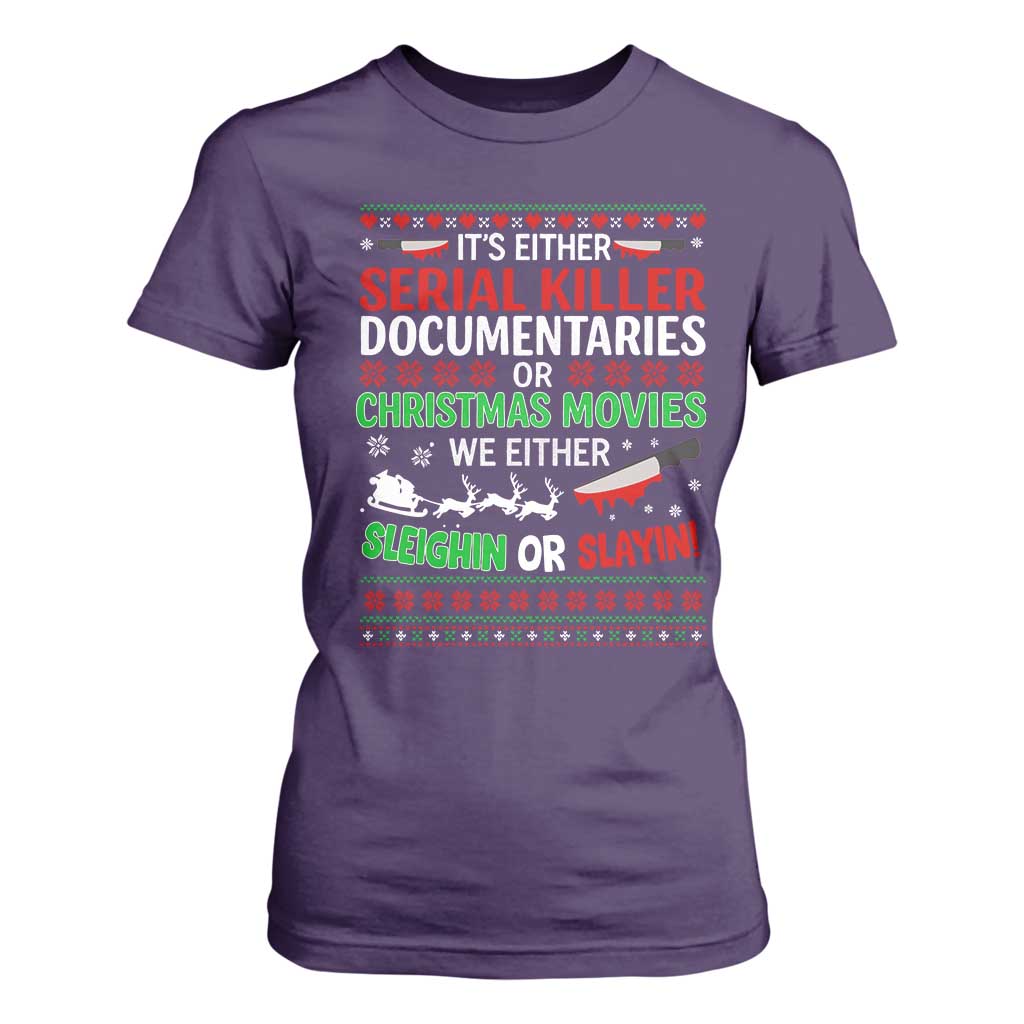 Crime Documentaries Ugly Christmas T Shirt For Women Funny Horror Xmas Slaying Or Sleighing TS10 Purple Print Your Wear