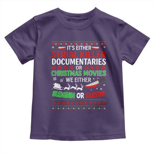 Crime Documentaries Ugly Christmas Toddler T Shirt Funny Horror Xmas Slaying Or Sleighing TS10 Purple Print Your Wear