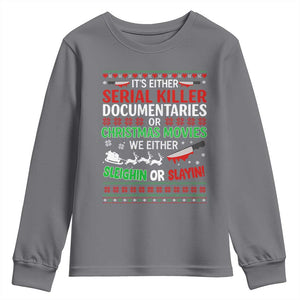 Crime Documentaries Ugly Christmas Youth Sweatshirt Funny Horror Xmas Slaying Or Sleighing TS10 Charcoal Print Your Wear