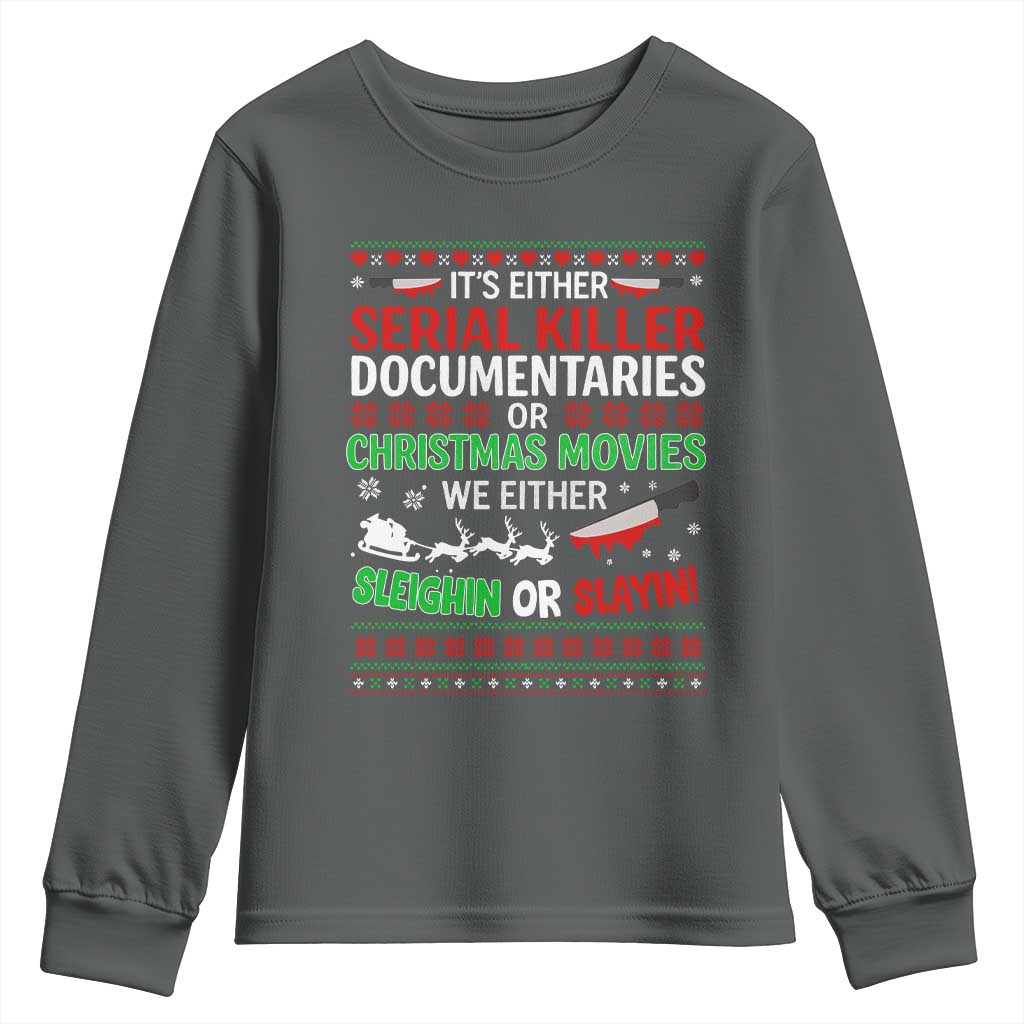 Crime Documentaries Ugly Christmas Youth Sweatshirt Funny Horror Xmas Slaying Or Sleighing TS10 Dark Heather Print Your Wear