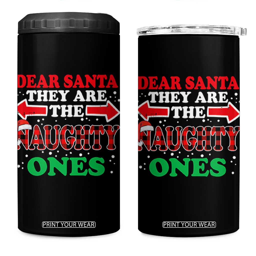 Dear Santa They Naughty Ones 4 in 1 Can Cooler Tumbler Christmas Red Plaid Pajamas PJ Xmas Gifts TS10 One Size: 16 oz Black Print Your Wear