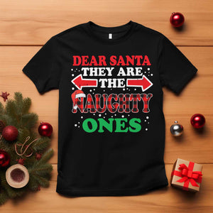 Dear Santa They Naughty Ones T Shirt Christmas Red Plaid Pajamas PJ Xmas Gifts TS10 Black Print Your Wear