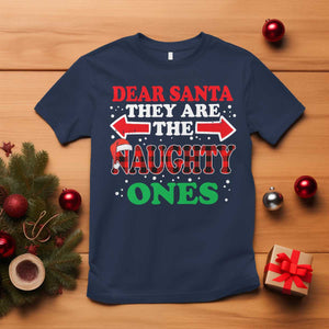Dear Santa They Naughty Ones T Shirt Christmas Red Plaid Pajamas PJ Xmas Gifts TS10 Navy Print Your Wear