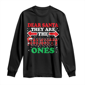 Dear Santa They Naughty Ones Long Sleeve Shirt Christmas Red Plaid Pajamas PJ Xmas Gifts TS10 Black Print Your Wear