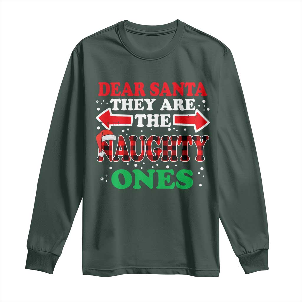 Dear Santa They Naughty Ones Long Sleeve Shirt Christmas Red Plaid Pajamas PJ Xmas Gifts TS10 Dark Forest Green Print Your Wear