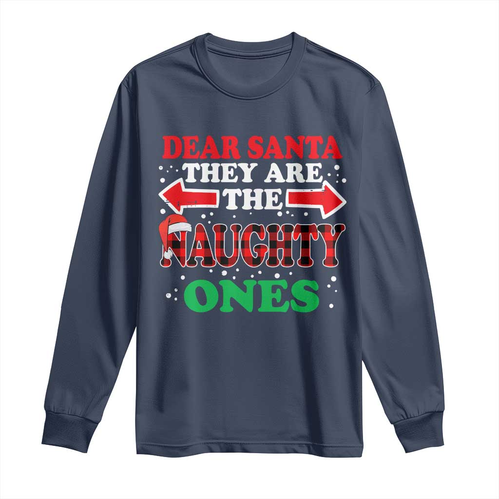 Dear Santa They Naughty Ones Long Sleeve Shirt Christmas Red Plaid Pajamas PJ Xmas Gifts TS10 Navy Print Your Wear