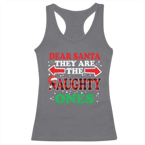 Dear Santa They Naughty Ones Racerback Tank Top Christmas Red Plaid Pajamas PJ Xmas Gifts TS10 Charcoal Print Your Wear