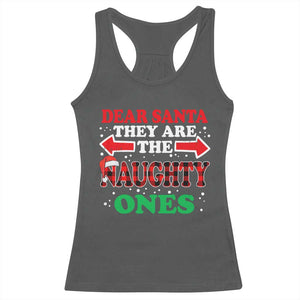 Dear Santa They Naughty Ones Racerback Tank Top Christmas Red Plaid Pajamas PJ Xmas Gifts TS10 Dark Heather Print Your Wear