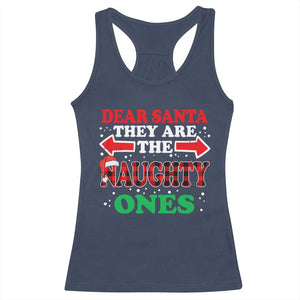 Dear Santa They Naughty Ones Racerback Tank Top Christmas Red Plaid Pajamas PJ Xmas Gifts TS10 Navy Print Your Wear