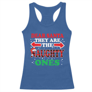 Dear Santa They Naughty Ones Racerback Tank Top Christmas Red Plaid Pajamas PJ Xmas Gifts TS10 Royal Blue Print Your Wear