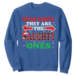 Dear Santa They Naughty Ones Sweatshirt Christmas Red Plaid Pajamas PJ Xmas Gifts TS10 Royal Blue Print Your Wear