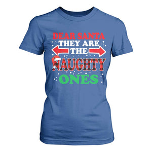 Dear Santa They Naughty Ones T Shirt For Women Christmas Red Plaid Pajamas PJ Xmas Gifts TS10 Royal Blue Print Your Wear