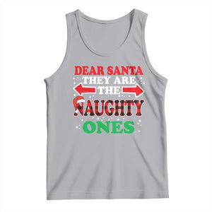 Dear Santa They Naughty Ones Tank Top Christmas Red Plaid Pajamas PJ Xmas Gifts TS10 Athletic Heather Print Your Wear