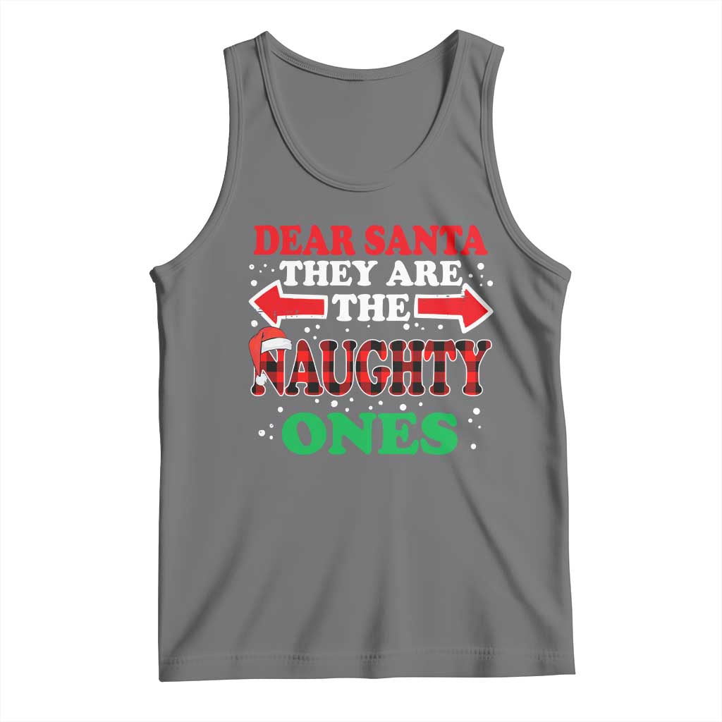 Dear Santa They Naughty Ones Tank Top Christmas Red Plaid Pajamas PJ Xmas Gifts TS10 Black Heather Print Your Wear