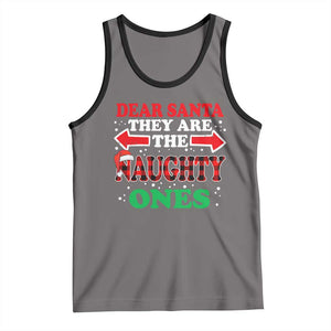 Dear Santa They Naughty Ones Tank Top Christmas Red Plaid Pajamas PJ Xmas Gifts TS10 Deep Heather Black Print Your Wear