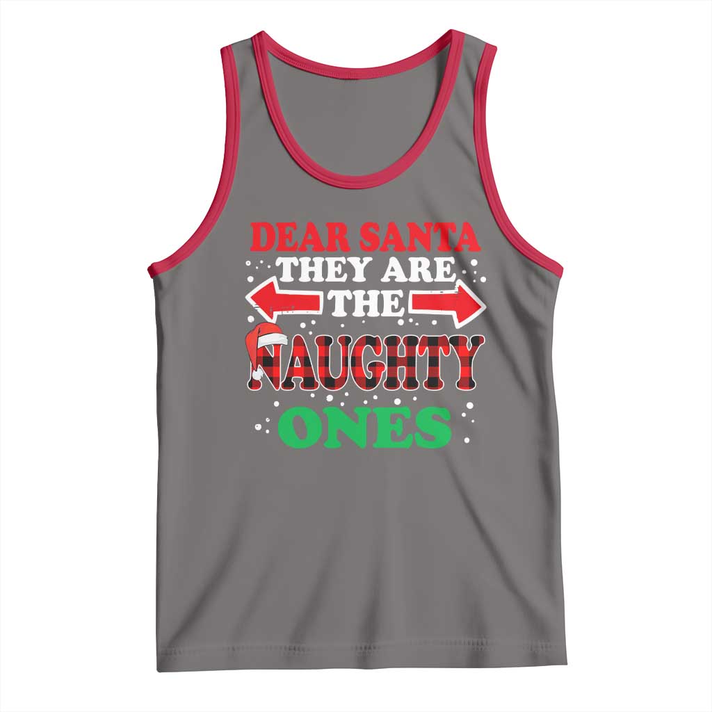 Dear Santa They Naughty Ones Tank Top Christmas Red Plaid Pajamas PJ Xmas Gifts TS10 Deep Heather Red Print Your Wear