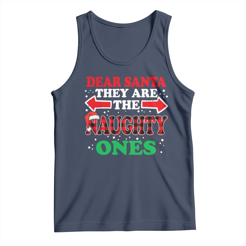 Dear Santa They Naughty Ones Tank Top Christmas Red Plaid Pajamas PJ Xmas Gifts TS10 Navy Print Your Wear
